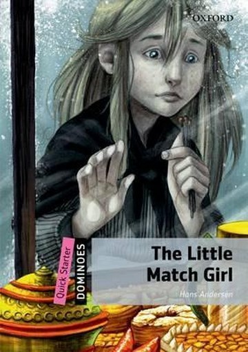 Dominoes, New Edition Quick Starter: The Little Match Girl