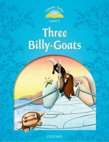 Classic Tales Second Edition 1: Three Billy-Goats