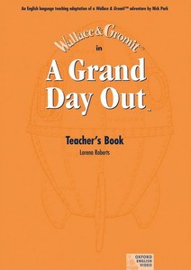 A Grand Day Out: Teacher's Book