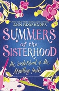 Summers Of The Sisterhood: The Sisterhood Of The Travelling Pants