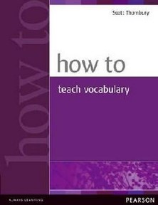 How to….Series How to Teach Vocabulary
