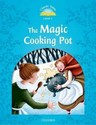 Classic Tales Second Edition 1: The Magic Cooking Pot