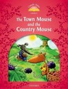 Classic Tales Second Edition 2: The Town Mouse and the Country Mouse