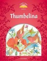 Classic Tales Second Edition 2: Thumbelina