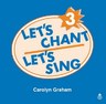 Let's Chant, Let's Sing 3: Class CD