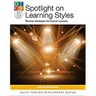 Spotlight on Learning Styles