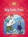 Classic Tales Second Edition 2: Big Baby Finn