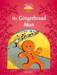 Classic Tales Second Edition 2: The Gingerbread Man