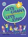 Let's Chant, Let's Sing 6: CD Pack