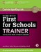 First for Schools Trainer Second edition Six Practice Tests without Answers with Audio